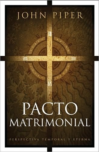 Pacto Matrimonial - John Piper - Livros - Tyndale House Publishers - 9781414333922 - 1 de novembro de 2009