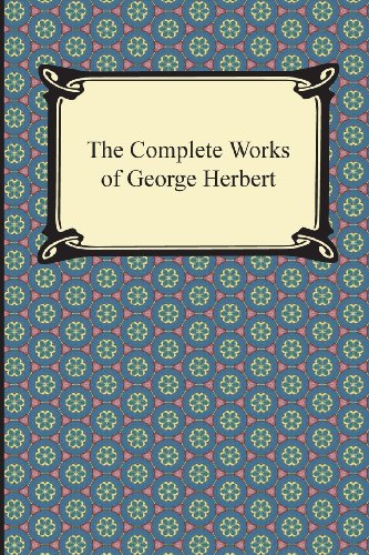 Cover for George Herbert · The Complete Works of George Herbert (Paperback Book) (2013)