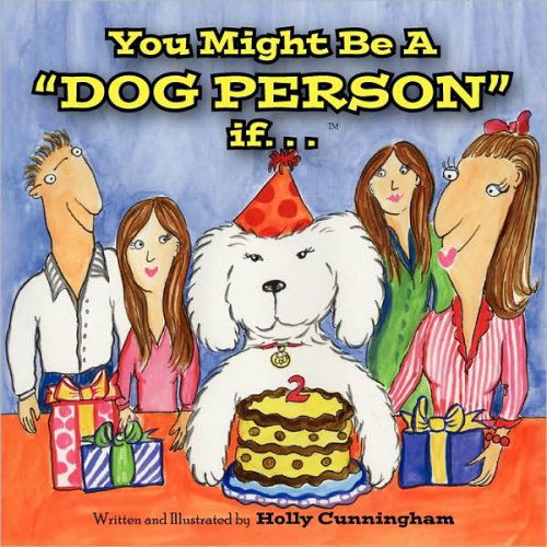 Cover for Holly Cunningham · You Might Be a Dog Person If... (Paperback Book) (2007)