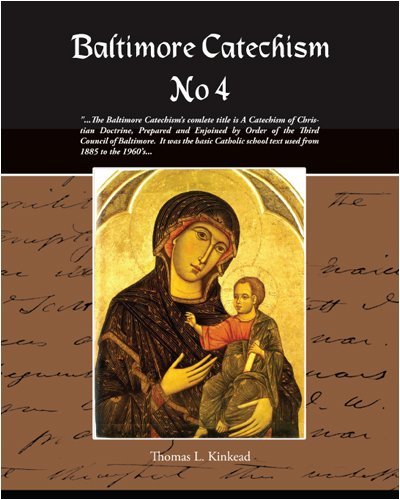 Cover for Thomas L. Kinkead · Baltimore Catechism No 4 (Taschenbuch) [Abridged Edition Annotated edition] (2008)