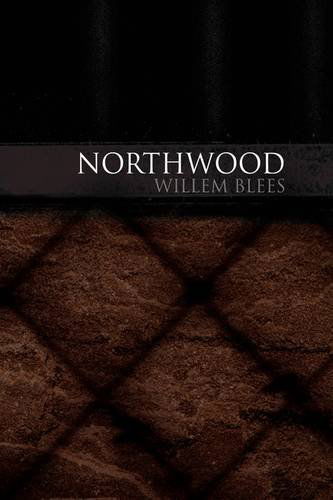 Cover for Willem Blees · Northwood (Hardcover Book) (2009)