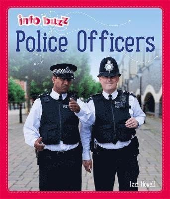 Cover for Izzi Howell · Info Buzz: People Who Help Us: Police Officers - Info Buzz: People Who Help Us (Pocketbok) [Illustrated edition] (2022)