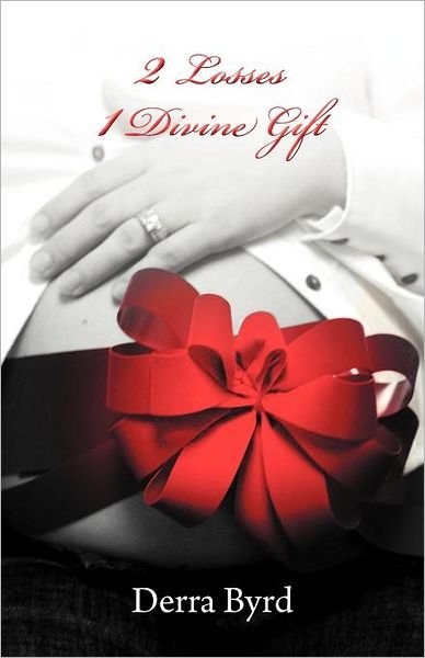 Cover for Derra Byrd · 2 Losses 1 Divine Gift (CD) (2012)