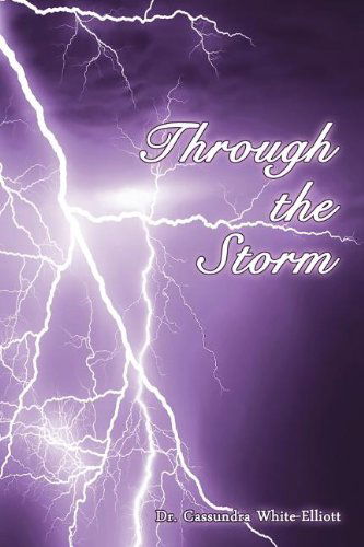 Cover for Cassundra White-elliott · Through the Storm (Paperback Book) (2007)