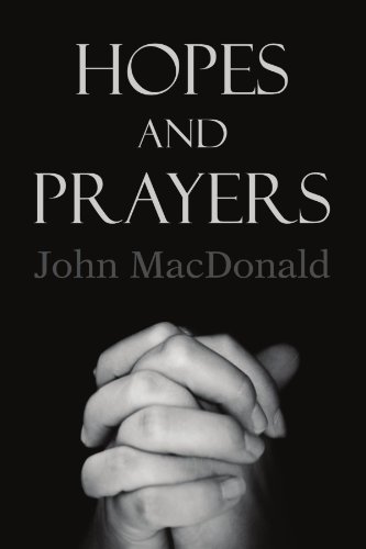 Cover for John Macdonald · Hopes and Prayers (Paperback Book) (2010)