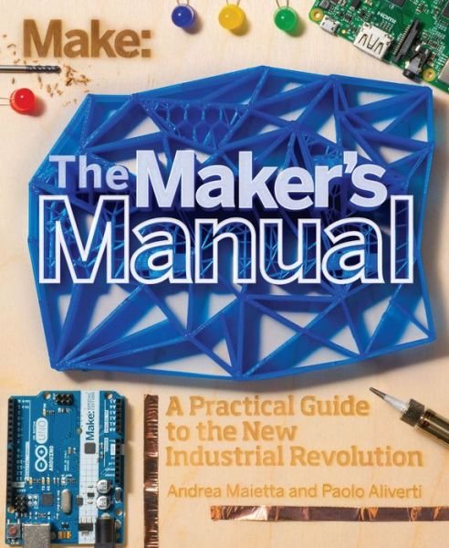 Cover for Paolo Aliverti · The Maker's Manual (Paperback Book) (2015)