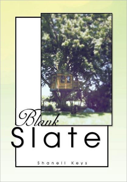 Cover for Shanell Keys · Blank Slate (Hardcover bog) (2011)