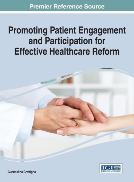 Cover for Guendalina Graffigna · Promoting Patient Engagement and Participation for Effective Healthcare Reform (Hardcover bog) (2016)