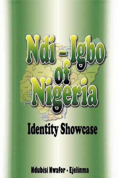 Cover for Ndubisi Nwafor-ejelinma · Ndi-igbo of Nigeria: Identity Showcase (Pocketbok) (2012)