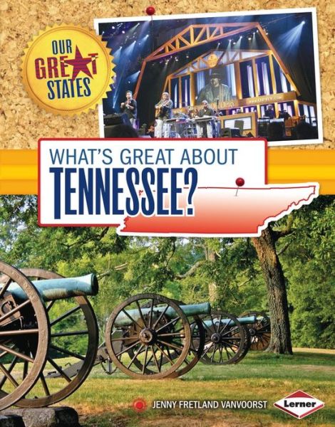 Cover for Jenny Fretland Vanvoorst · What's Great About Tennessee? (Our Great States) (Hardcover Book) (2014)