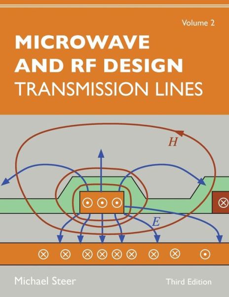 Cover for Michael Steer · Microwave and RF Design, Volume 2: Transmission Lines (Paperback Bog) [3 Revised edition] (2019)