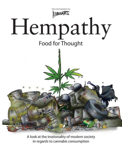 Cover for Ivan Art · Hempathy, Food for Thought: a Look at the Irrationality of Modern Society in Regards to Cannabis Consumption (Paperback Book) (2012)