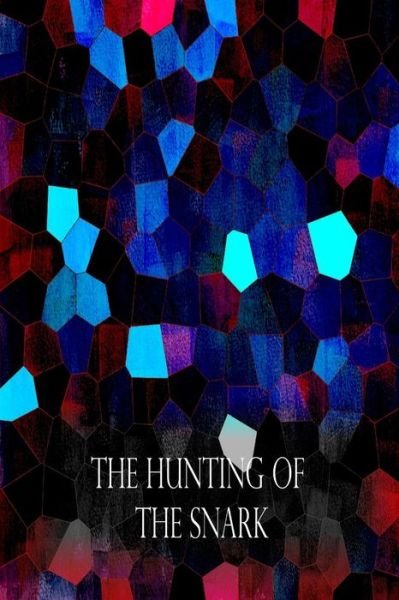 The Hunting of the Snark - Lewis Carroll - Bücher - Createspace - 9781479217922 - 30. August 2012