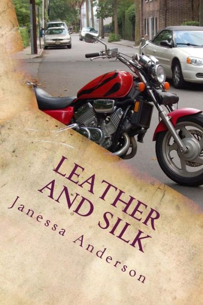 Cover for Janessa Anderson · Leather and Silk (Pocketbok) (2013)