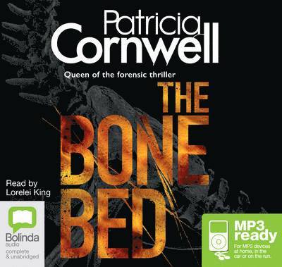 Cover for Patricia Cornwell · The Bone Bed - Scarpetta (Audiobook (MP3)) [Unabridged edition] (2014)