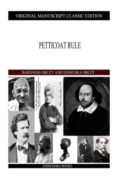 Cover for Emmuska Orczy · Petticoat Rule (Paperback Book) (2013)