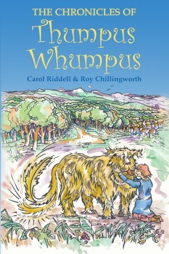 Cover for Ms Carol Riddell · The Chronicles of Thumpus Wumpus (Paperback Bog) (2013)