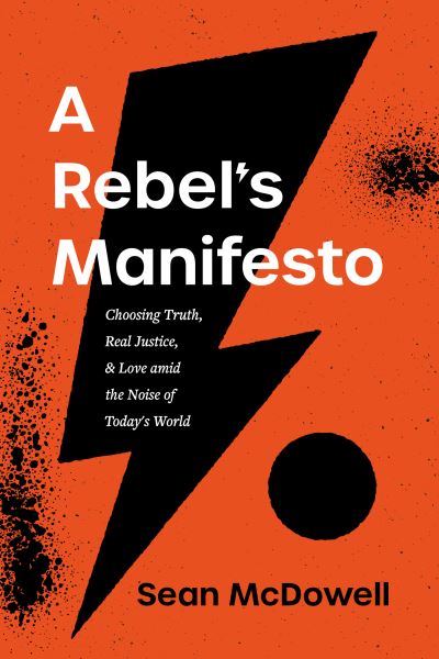 Cover for Sean Mcdowell · Rebel's Manifesto, A (Paperback Book) (2022)