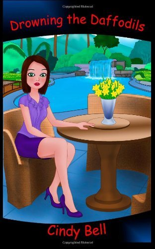 Cover for Cindy Bell · Drowning the Daffodils (A Heavenly Highland Inn Cozy Mystery) (Volume 4) (Taschenbuch) (2014)
