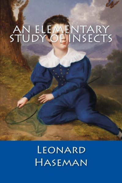 Cover for Leonard Haseman · An Elementary Study of Insects (Paperback Book) (2014)