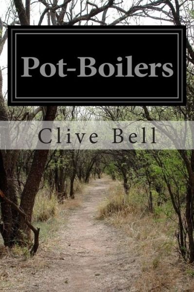 Cover for Clive Bell · Pot-boilers (Paperback Bog) (2014)
