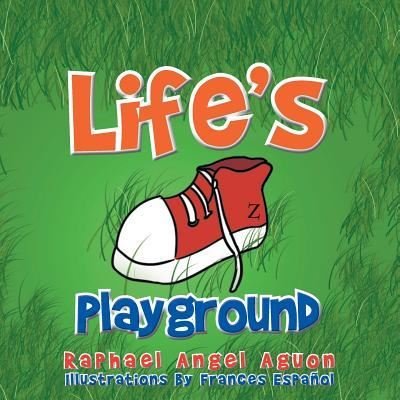 Cover for Raphael Angel Aguon · Life's Playground (Pocketbok) (2014)
