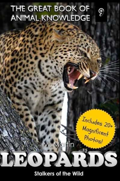 Cover for M Martin · Leopards: Stalkers of the Wild (Includes 20+ Magnificent Photos!) (Paperback Book) (2015)