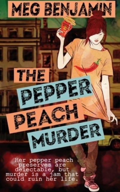 Cover for Meg Benjamin · Pepper Peach Murder (Bok) (2023)