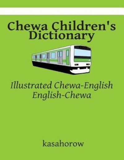 Cover for Kasahorow · Chewa Children's Dictionary: Illustrated Chewa-english, English-chewa (Paperback Book) (2015)