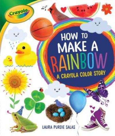 Cover for Laura Purdie Salas · How to Make a Rainbow (Buch) (2018)