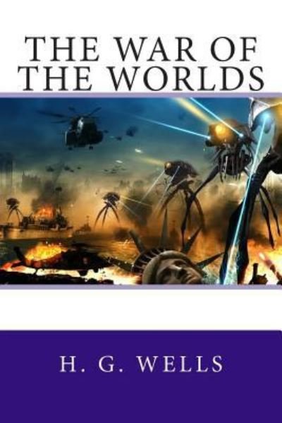 The War of the Worlds - H G Wells - Böcker - Createspace Independent Publishing Platf - 9781514787922 - 1 juli 2015