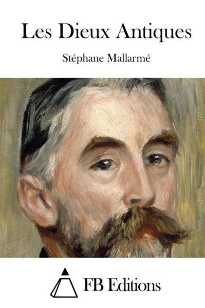 Cover for Stephane Mallarme · Les Dieux Antiques (Paperback Book) (2015)