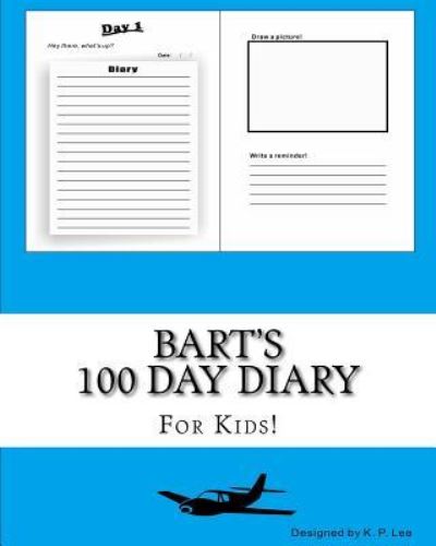 K P Lee · Bart's 100 Day Diary (Paperback Book) (2015)