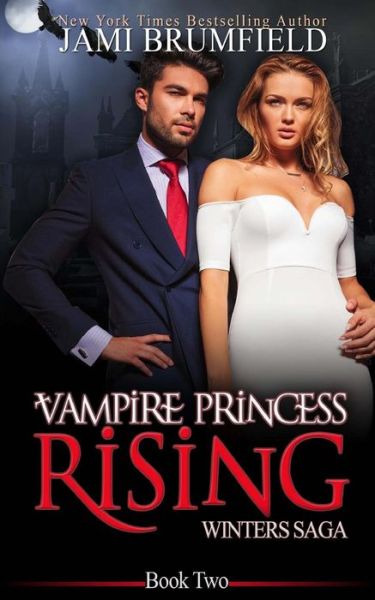 Cover for Jami Brumfield · Vampire Princess Rising (Paperback Book) (2016)