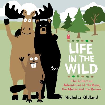 Cover for Nicholas Oldland · Life in the Wild (Book) (2024)