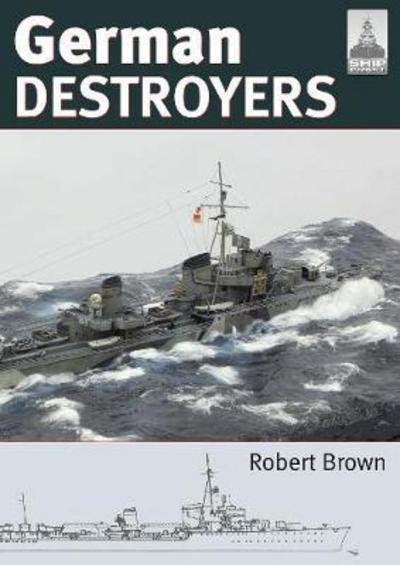 Cover for Robert Brown · Shipcraft 25: German Destroyers (Paperback Book) (2019)