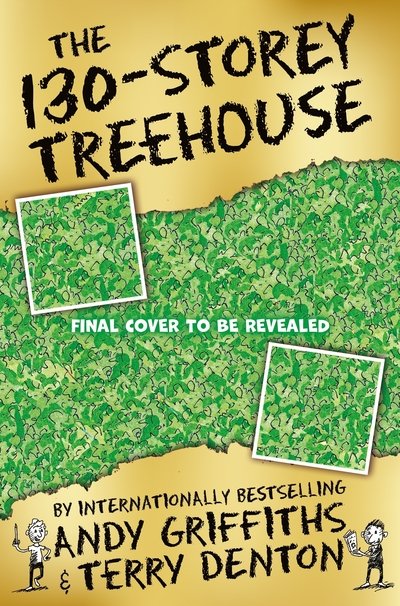 The 130-Storey Treehouse - Andy Griffiths - Kirjat - Pan Macmillan - 9781529017922 - tiistai 20. lokakuuta 2020