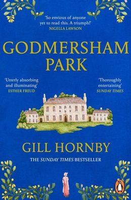 Cover for Gill Hornby · Godmersham Park: The Sunday Times top ten bestseller by the acclaimed author of Miss Austen (Taschenbuch) (2023)