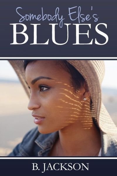 Cover for B Jackson · Somebody Else's Blues (Paperback Bog) (2016)
