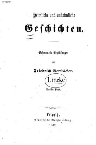 Cover for Friedrich Gerstacker · Heimliche Und Unheimliche Geschichten (Paperback Book) (2016)