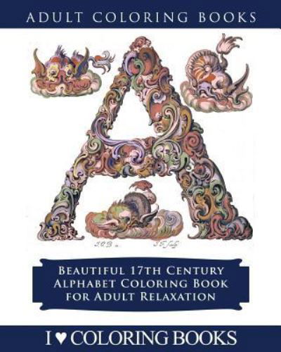 Cover for I Love Coloring Books · Color the Alphabet (Paperback Book) (2016)