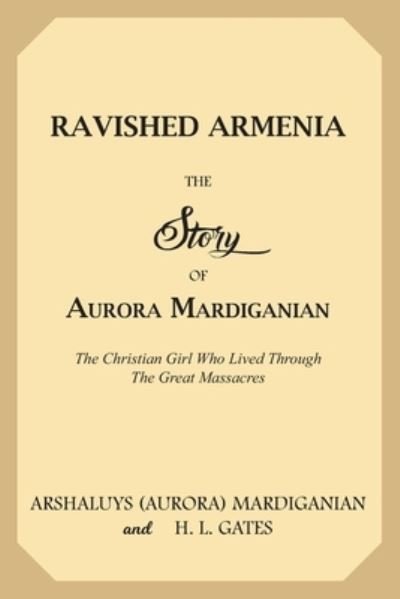 Cover for H L Gates · Ravished Armenia (Paperback Book) (2016)