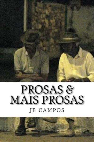 Cover for Jb Campos · Prosas &amp; Mais Prosas (Paperback Book) (2016)