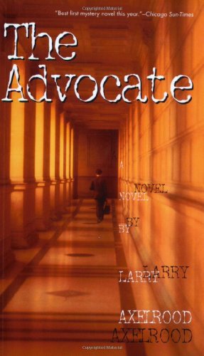 Cover for Larry Axelrood · The Advocate (Paperback Book) (2002)