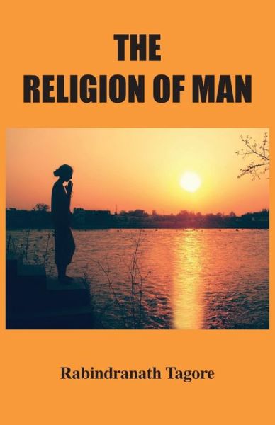 Cover for Rabindranath Tagore · The Religion of Man (Pocketbok) (2018)