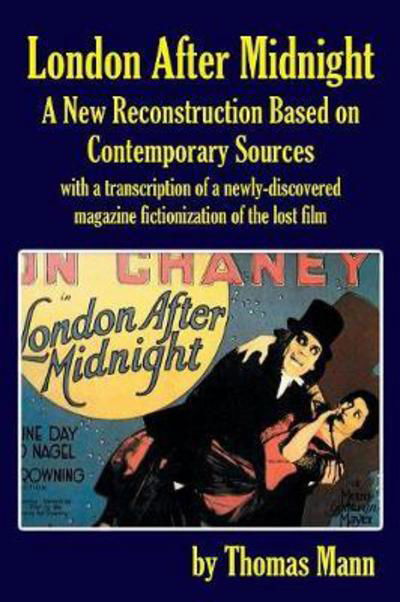 Cover for Thomas Mann · London After Midnight A New Reconstruction Based on Contemporary Sources (Pocketbok) (2018)