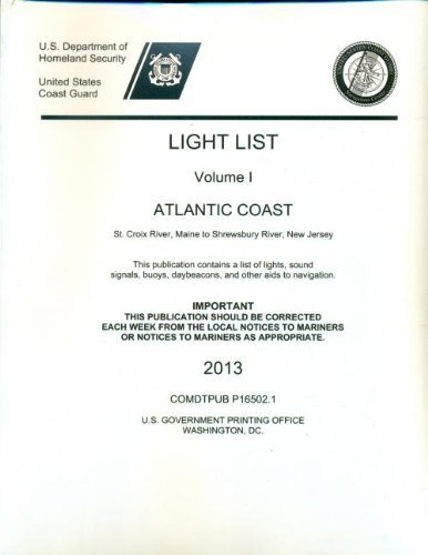 Cover for U S Coast Guard · Light List, Volume 1: Atlantic Coast 2013 (Paperback Book) (2013)