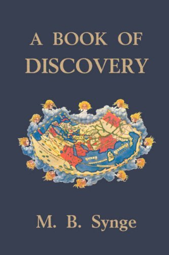 Cover for M. B. Synge · A Book of Discovery (Yesterday's Classics) (Paperback Book) (2007)
