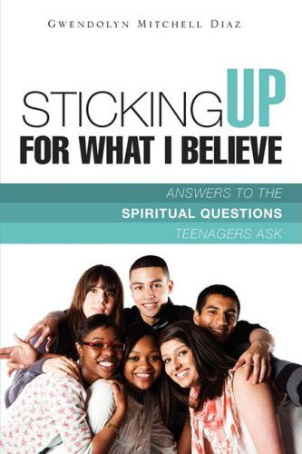 Cover for Gwendolyn Mitchell Diaz · Sticking Up for What I Believe (Paperback Book) (2008)