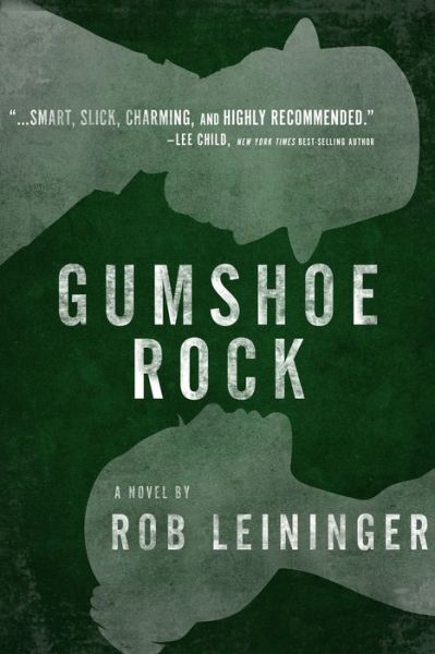 Cover for Rob Leininger · Gumshoe Rock - The Mortimer Angel Series (Paperback Book) (2020)